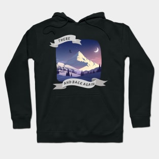 There and Back Again - Fantasy Hoodie